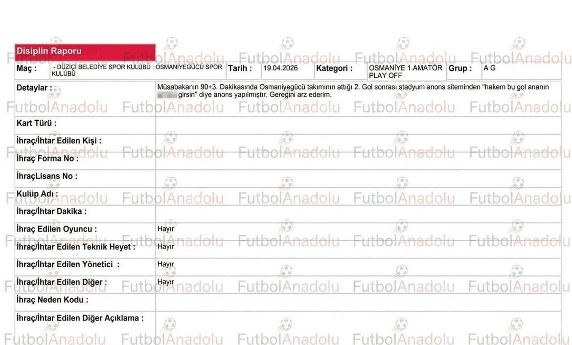 Düziçi Belediyespor - Osmaniyegücü maçında skandal anons gözlemci raporunda yer aldı