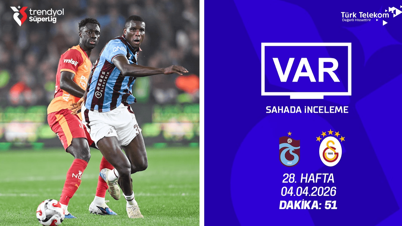 Trabzonspor-Galatasaray maçının VAR kayıtları