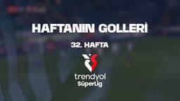 VİDEO | İşte Süper Lig'de haftanın golleri