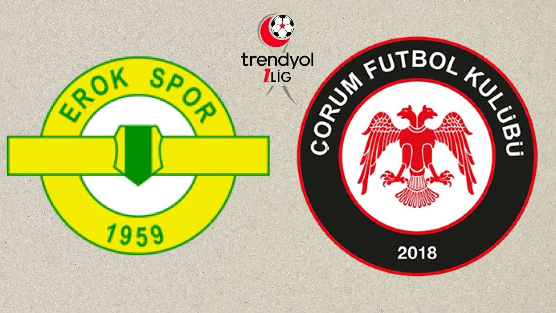 CANLI | Esenler Erokspor - Çorum FK